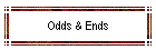 Odds & Ends